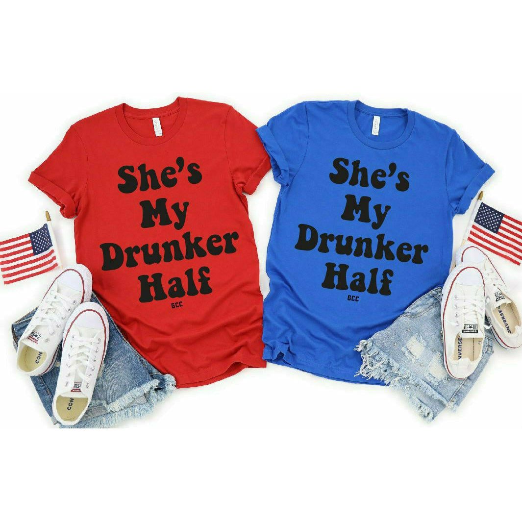 She&#39;s my drunker half tee