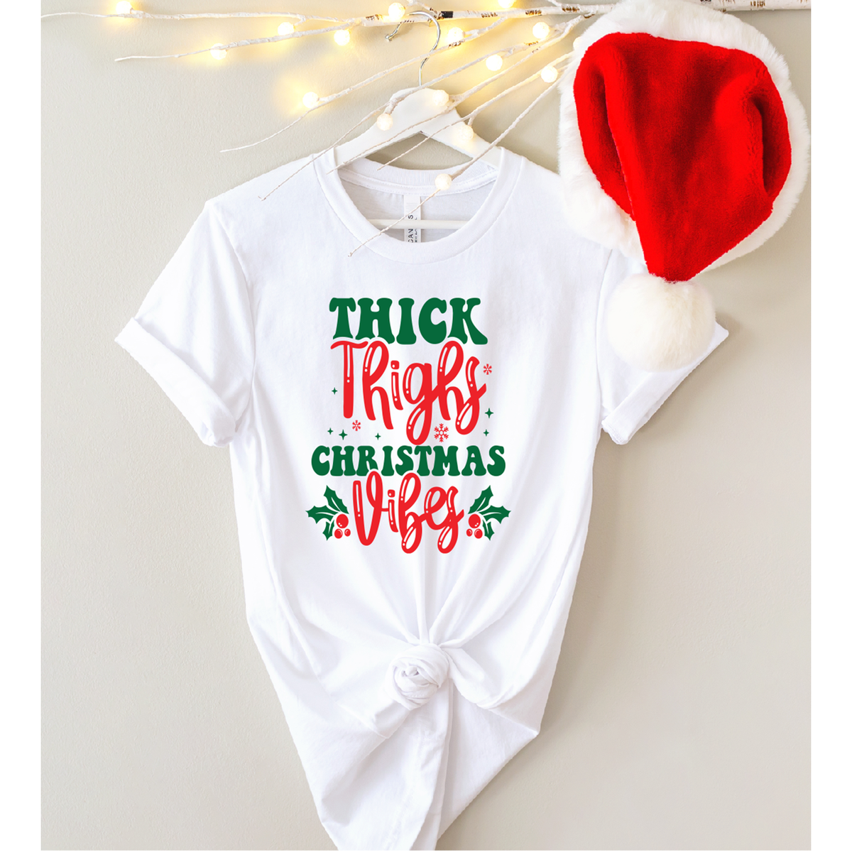 Thick thighs Christmas Vibes Tee or Sweatshirt