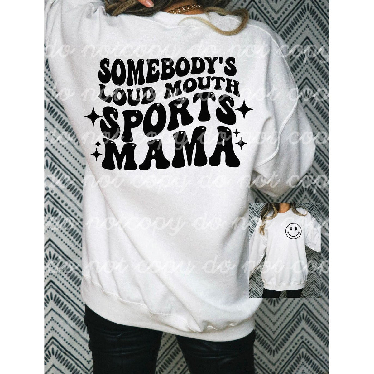 Somebody&#39;s Loud Mouth SPORTS  Mama Tee or Sweatshirt