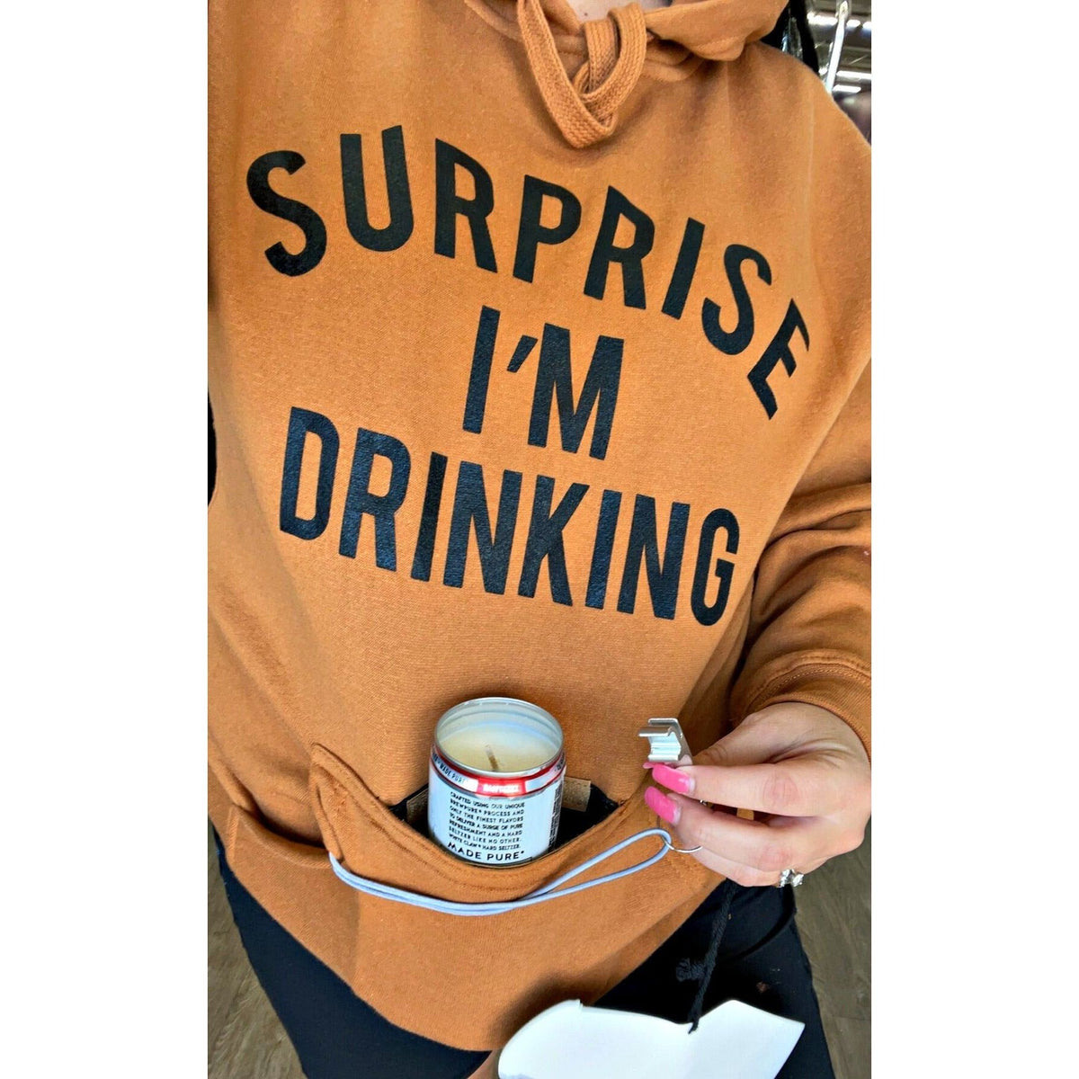 Surprise I&#39;m Drinking ( with built in koozie &amp; bottle opener)  Hoodie